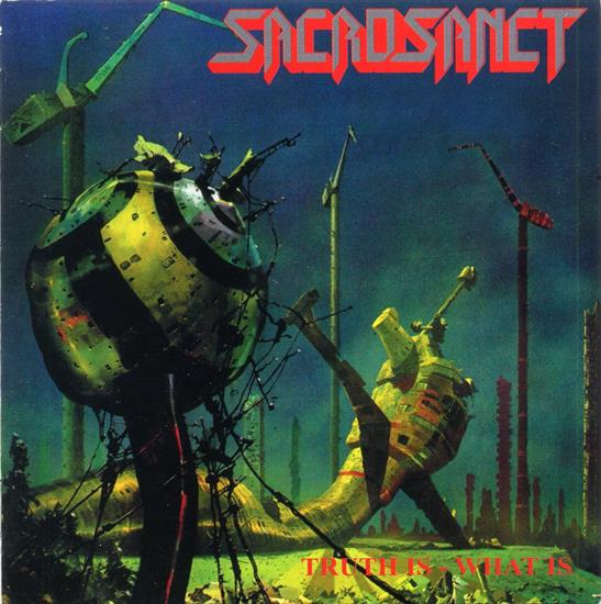 1990 Sacrosanct - Truth Is - What Is Flac - Front.jpg