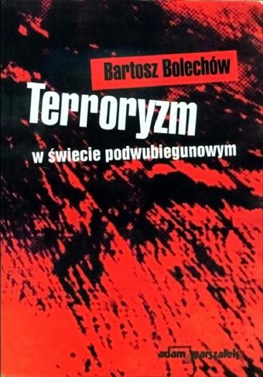 2 katalog okadkowy - ADAMARSZ Bolechów B. - Terroryzm w świecie podwubiegunowym 19556.jpg