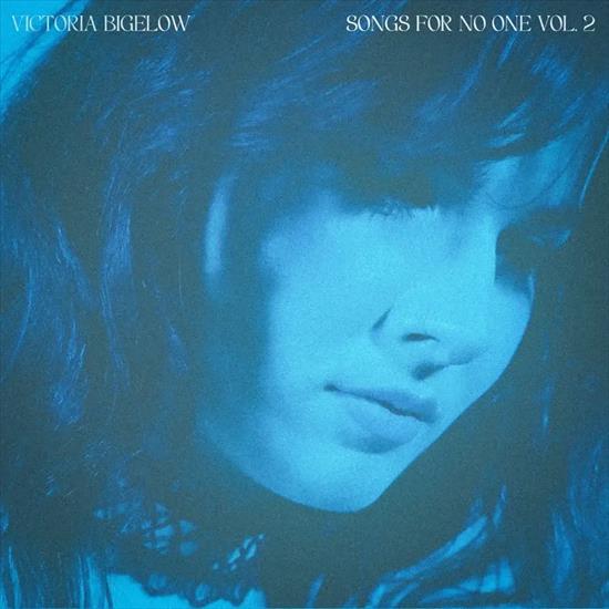 optra - Victoria Bigelow - Songs For No One Vol. 2 2024.png