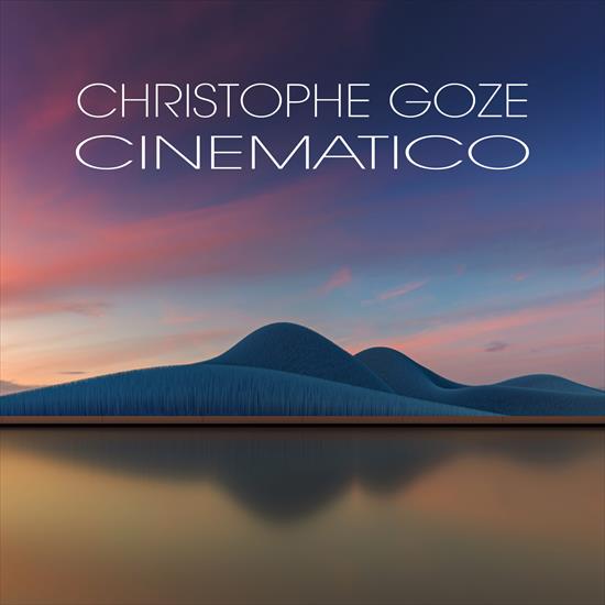 Christophe Goze - Cinematico - 2024 - Cover.jpg